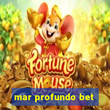 mar profundo bet